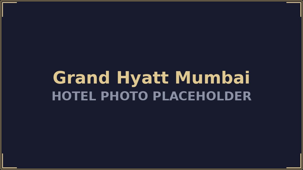 Grand Hyatt Mumbai