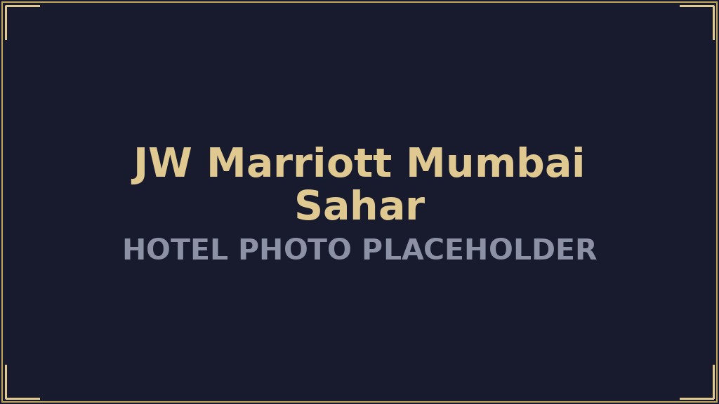 JW Marriott Mumbai Sahar