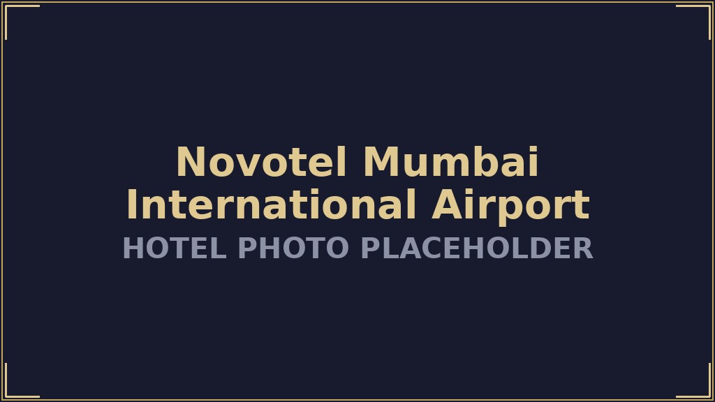 Novotel Mumbai International Airport