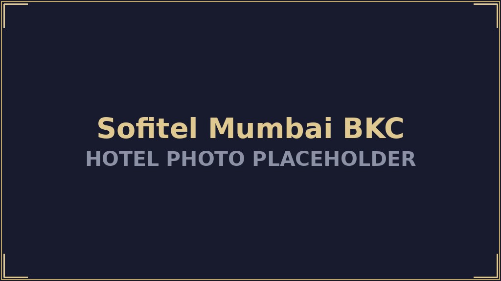 Sofitel Mumbai BKC