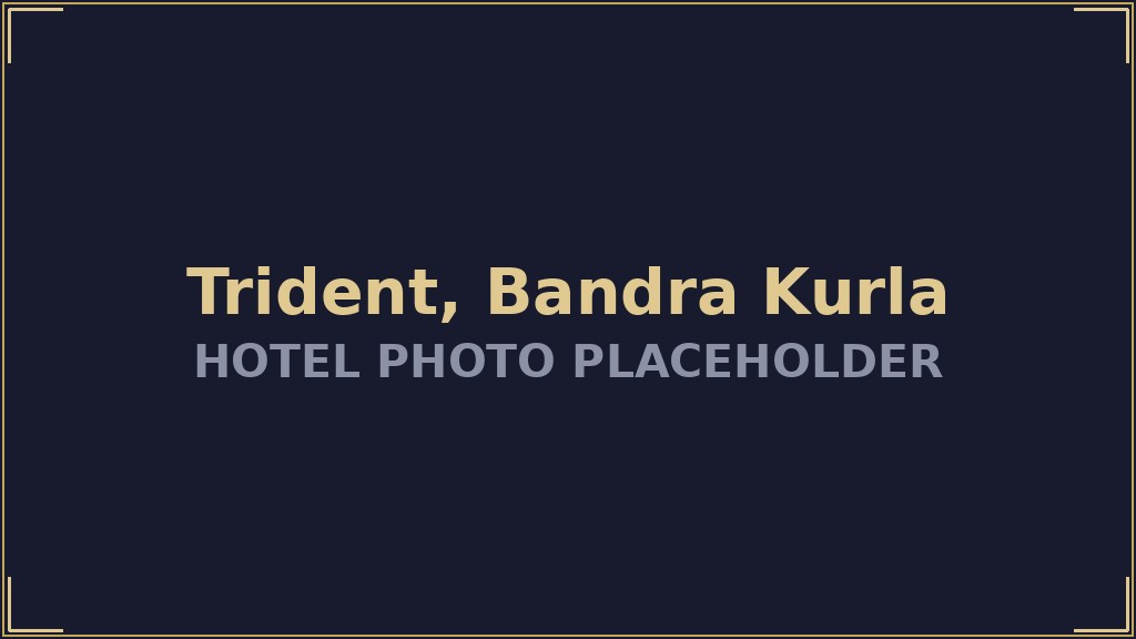 Trident, Bandra Kurla