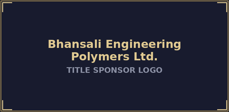 Bhansali Engineering Polymers Limited — Event Title Sponsor